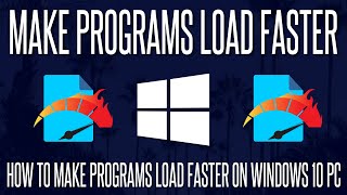 How to Make Programs OpenLoad Faster on a Windows 10 PC [upl. by Chiarra778]