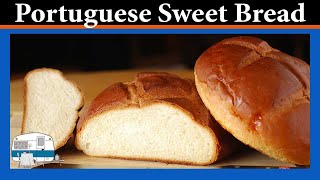 How to bake Portuguese Sweet Bread [upl. by Faria220]