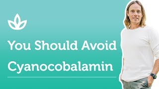 B12  Why You Should Avoid Cyanocobalamin [upl. by Namyw]