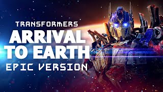 Transformers  Arrival to Earth  CINEMATIC VERSION [upl. by Airdnua]