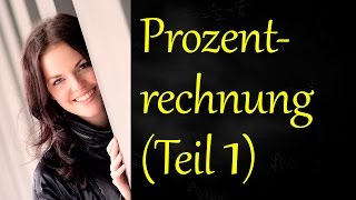 Prozentrechnung Teil 1 Grundformel der Prozentrechnung Prozentrechnen einfach erklärt [upl. by Jilli]