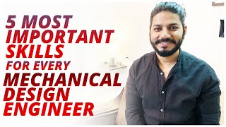 5 Most Important Skills For Every Mechanical Design Engineer To Get a Dream Job amp Career RH Design [upl. by Narayan]