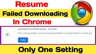 How to resume failed download in chrome  Resume failed downloading in chrome [upl. by Newel]