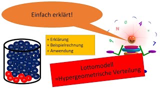 Hypergeometrische Verteilung aka Lottomodell  Beispielaufgabe [upl. by Adnwahsat797]