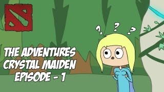 Dota 2 The Adventures of Crystal Maiden  Ep1 [upl. by Aplihs629]