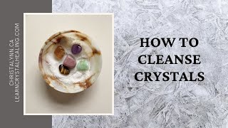 How To Cleanse Crystals [upl. by Leirua859]