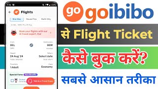 How To Book Flight Tickets From Goibibo  Goibibo Se Flight Ticket Kaise Book Kare  Gogibibo App [upl. by Ani]