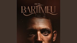 Bartimeu [upl. by Neddra]