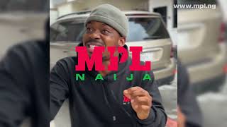 MPL Naija is the CRAZY Solution to Your Money Wahala [upl. by Learrsi]