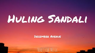 December Avenue  Huling Sandali  Tower Sessions 44 [upl. by Munafo27]