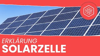 Wie funktioniert eine Solarzelle Solarzelle einfach erklärt  Physik Academy [upl. by Ert337]