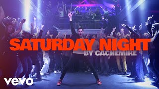 Cachemire  Saturday Night Clip officiel [upl. by Aicnilav863]