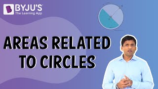 Areas Related To Circles I Class 10 I Learn With BYJUS [upl. by Soloman]