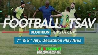 Decathlon KIPSTA CUP Football Tournament in association with Sportscraft Management [upl. by Tonl]