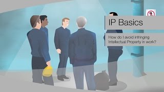 IP BASICS How do I avoid infringing IP in work [upl. by Lezah]