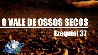 O Vale De Ossos Secos  Ezequiel 37  Pregação Impactante 2019 [upl. by Jolene]