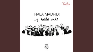 Hala Madrid  y nada más [upl. by Crotty698]