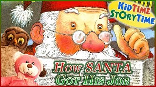 How Santa Got His Job  KIDS BOOKS READ ALOUD [upl. by Valerle857]