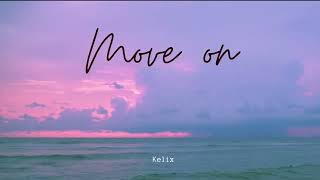 Move on  Kelix  English songs [upl. by Helenka]