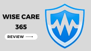 Wise Care 365 Review  Good Care of Your PC and Your Privacy [upl. by Afrika215]