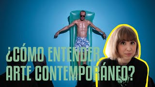 ¿Cómo entender el arte contemporáneo [upl. by Oiramat]