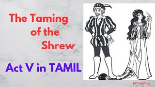 THE TAMING OF THE SHREW ACT V IN TAMIL SET NET PREPARATIONS SHAKESPEARE PLAYS [upl. by Angy331]