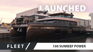 Biggest Sunreef Motor Yacht Launched  100 Sunreef Power [upl. by Suoivatnod]