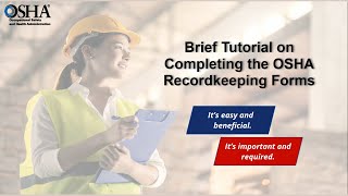 xxxBrief Tutorial on Completing the OSHA Recordkeeping Forms [upl. by Romeon]