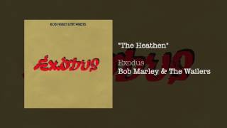 The Heathen 1977  Bob Marley amp The Wailers [upl. by Cailean]