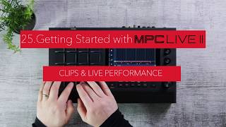 MPC Live II  Clips amp Live Performance [upl. by Margareta]