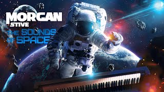 Stive Morgan  The Sounds of Space  Музыка для души [upl. by Manville320]