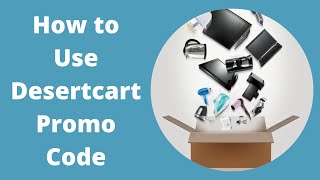 How to Use Desertcart Promo Code [upl. by Crean]