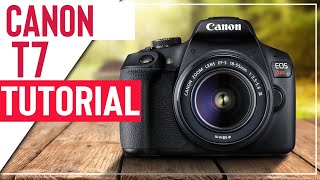 Canon T7 Tutorial For Beginners  How To Setup Your New DSLR [upl. by Anihta]