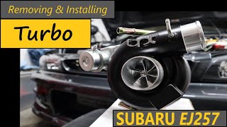 How To Replace a Turbo on a Subaru Impreza WRX  STI with a EJ257  GC build with a Swap [upl. by Kelcey]