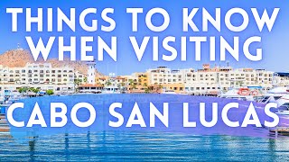 EVERYTHING to Know BEFORE Visiting Cabo San Lucas [upl. by Dunston]