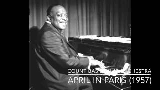 Count Basie amp His Orchestra April In Paris 1957 [upl. by Godbeare947]