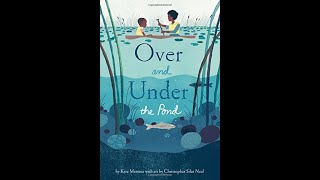 Over and Under the Pond  Read Aloud [upl. by Acinorahs]