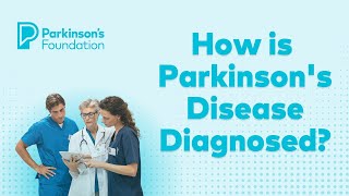 How is Parkinsons Disease Diagnosed  Parkinsons Foundation [upl. by Graehme142]