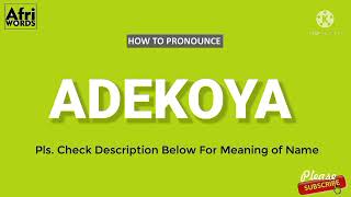 How To Pronounce ADEKOYA [upl. by Darbee]