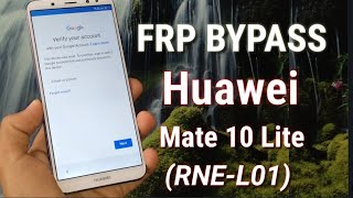 Mate 10 Lite RNEL01 frp bypass Google Account [upl. by Aicenat]