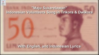 Maju Sukarelawan  Trikora amp Dwikora Indonesian Volunteers Army Song  With Lyrics [upl. by Anillek798]