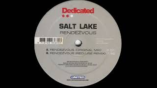 Salt Lake  Rendezvous Recluse Remix Dedicated 2004 [upl. by Koressa]