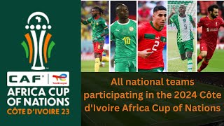 AFCON 2024 Unveiling All National Teams  New News Special Coverage [upl. by Hunter]