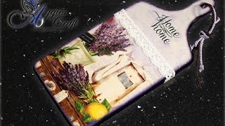 Decoupage tutorial  decorating chopping board [upl. by Johnathan]