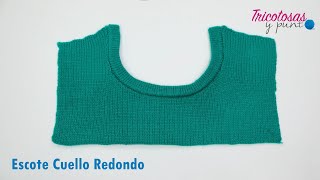 Aprende a Tejer un Escote Cuello Redondo [upl. by Allen249]