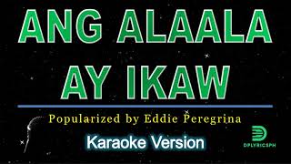 Eddie Peregrina  Ang Alaala Ay Ikaw karaoke version [upl. by Etireuqram]