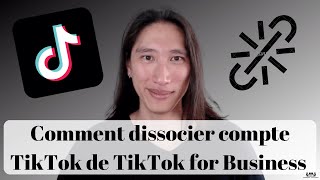 Comment dissocier compte entreprise Tik Tok de TikTok For Business pour revenir à un compte normal 🎶 [upl. by Wiersma]