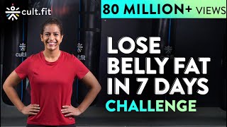 LOSE BELLY FAT IN 7 DAYS Challenge  Lose Belly Fat In 1 Week At Home  Cult Fit  CureFit [upl. by Greysun753]