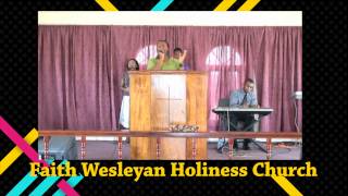 Faith Wesleyan Holiness Church quotWorshipquot [upl. by Cassius]