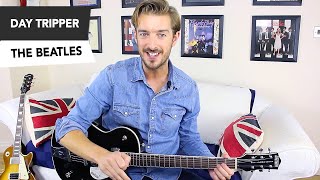 THE BEATLES  quotDAY TRIPPERquot Guitar Lesson Tutorial  How to play [upl. by Arbmahs130]